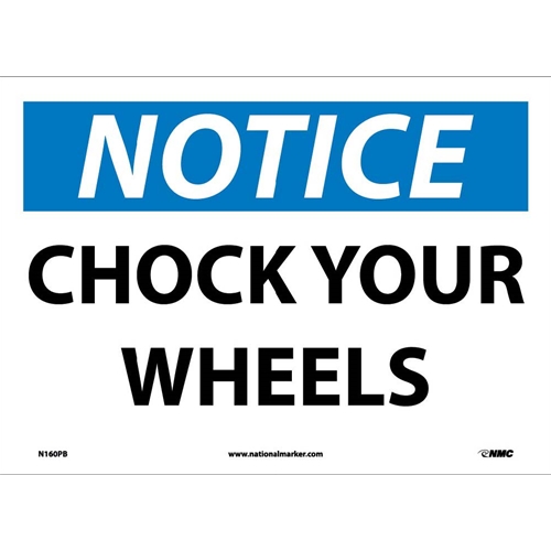 Notice Chock Your Wheels Sign (N160PB)