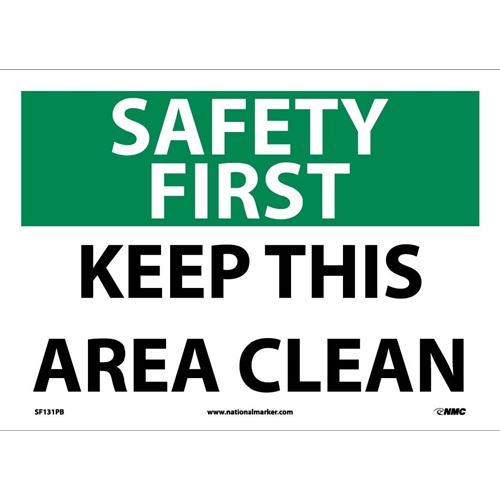 Safety First Keep This Area Clean Sign (SF131PB)