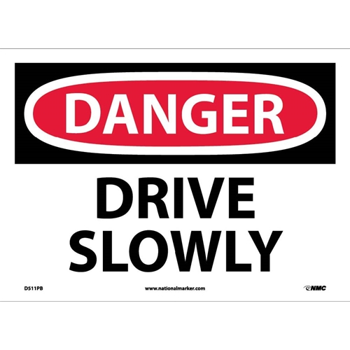 Danger Drive Slowly Sign (D511PB)