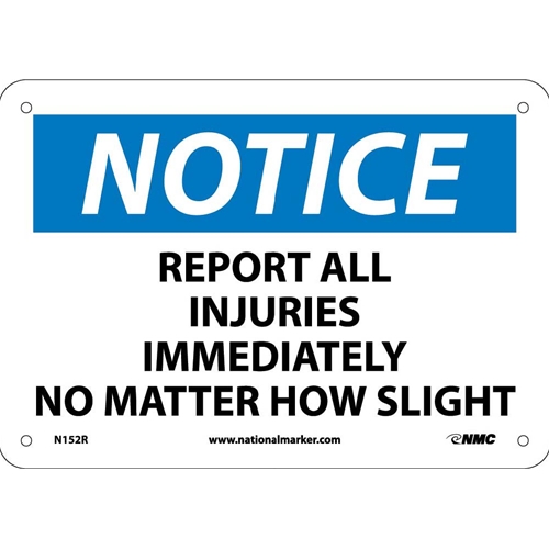 Notice Report All Injuries Immediately Sign (N152R)