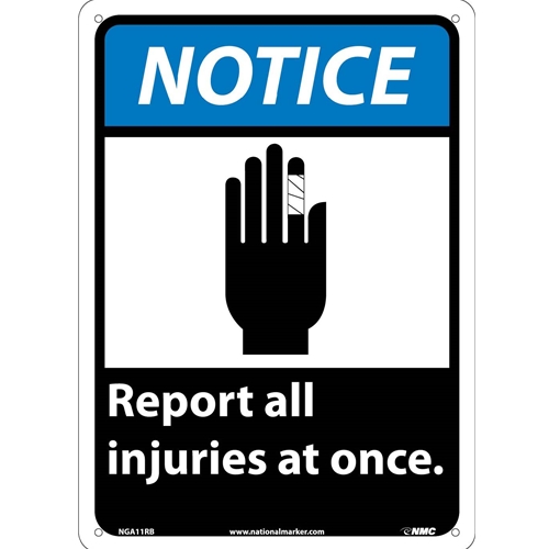 Notice Report All Injuries At Once Sign (NGA11RB)