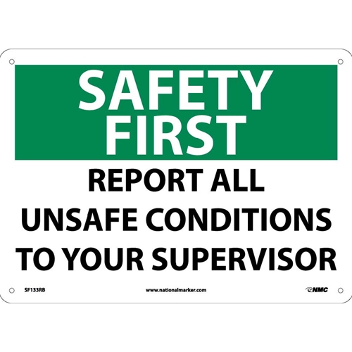 Safety First Report All Unsafe Conditions Sign (SF133RB)