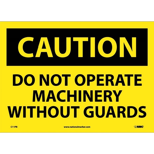 Caution Do Not Operate Machinery Without Guards Sign (C11PB)