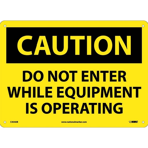 Caution Do Not Enter While Equipment Is Operating Sign (C454AB)