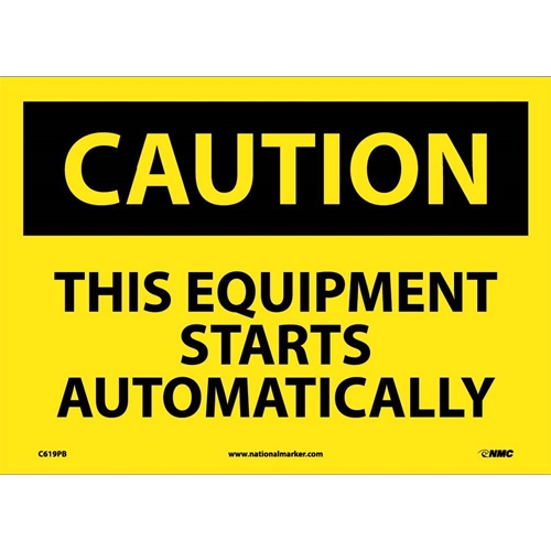 Caution This Equipment Starts Automatically Sign (C619PB)