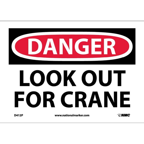 Danger Look Out For Crane Sign (D412P)