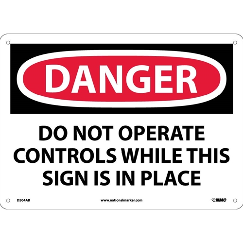 Danger Do Not Operate Controls Sign (D504AB)