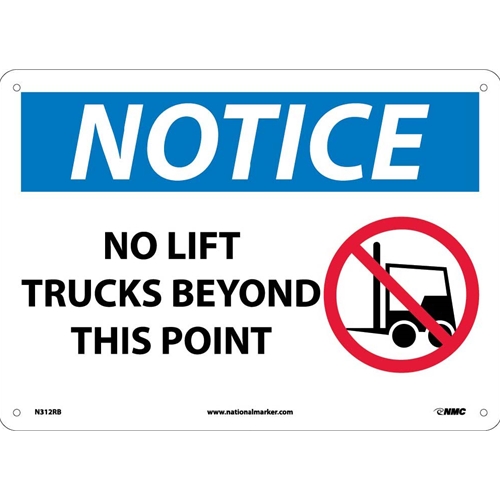 Notice No Lift Trucks Beyond This Point Sign (N312RB)
