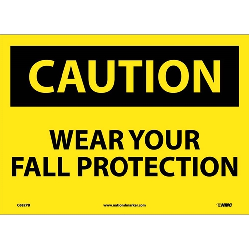 Caution Wear Your Fall Protection Sign (C682PB)