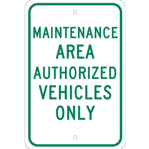 Maintenance Area Authorized Vehicles Only Sign (TM139J)