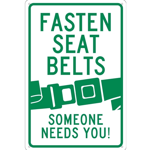 Fasten Seat Belts Someone Needs You Sign (TM60G)