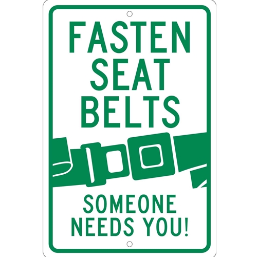 Fasten Seat Belts Someone Needs You Sign (TM60K)