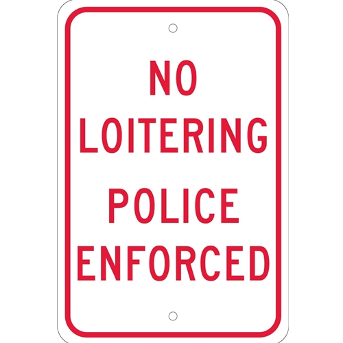No Loitering Police Enforced Sign (TM63J)