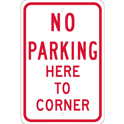 No Parking Here To Corner Sign (TM99K)