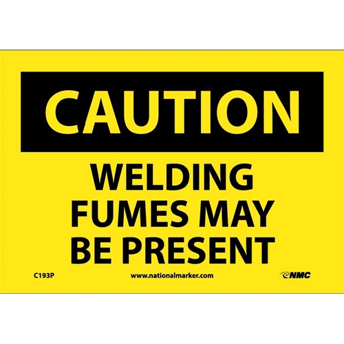 Caution Welding Fumes May Be Present Sign (C193P)