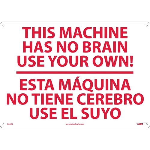 This Machine Has No Brain Sign - Bilingual (M444RC)