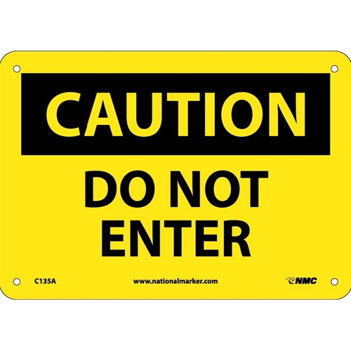 Caution Do Not Enter Sign (C135A)