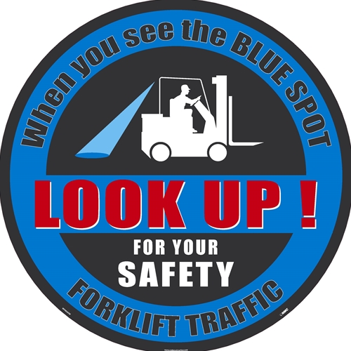 Blue Spot Look Up For Your Safety Forklift Traffic (WF0836SW)