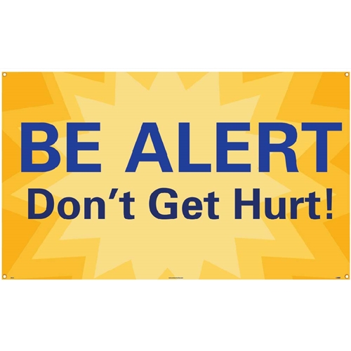 Be Alert Don'T Get Hurt Banner (BT542)