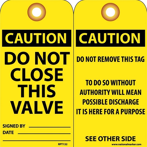 Caution Do Not Close This Valve Tag (RPT132G)